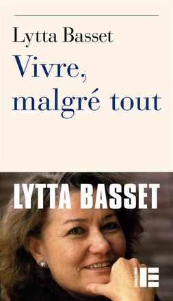 VIVRE, MALGRE TOUT
