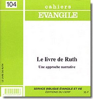 CAHIER EVANGILE NO 104. LE LIVRE DE RUTH