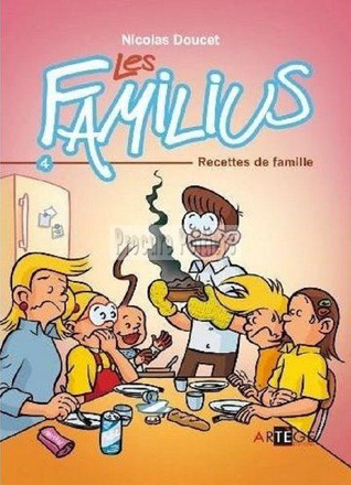 LES FAMILIUS, RECETTES DE FAMILLE - TOME 4