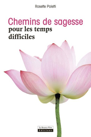 CHEMINS DE SAGESSE POUR LES TEMPS DIFFICILES