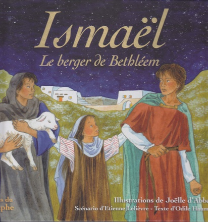 CONTES RELIGIEUX - T03 - ISMAEL, LE BERGER DE BETHLEEM