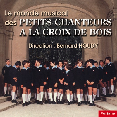LE MONDE MUSICAL DES PETITS CHANTEURS A LA CROIX DE BOIS CD
