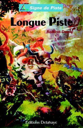 LONGUE PISTE (ROMAN JEUNESSE SIGNE DE PISTE)