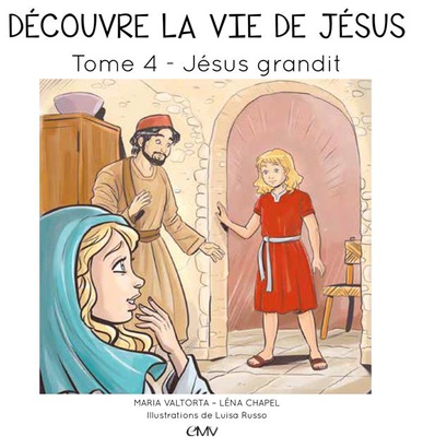 DECOUVRE LA VIE DE JESUS T4 JESUS GRANDIT - L404