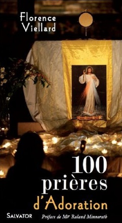 100 PRIERES D'ADORATION