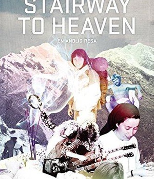 STAIRWAY TO HEAVEN - UN VOYAGE INITIATIQUE