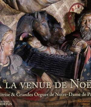 A LA VENUE DE NOEL - CD - MAITRISE & GRANDES ORGUES DE NOTRE-DAME DE PARIS