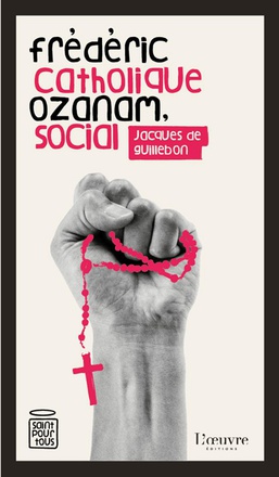 FREDERIC OZANAM CATHOLIQUE SOCIAL