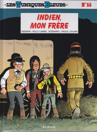 LES TUNIQUES BLEUES - TOME 55 - INDIEN, MON FRERE