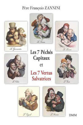 LES 7 PECHES CAPITAUX ET LES 7 VERTUS SALVATRICES