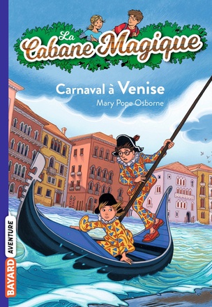 LA CABANE MAGIQUE, TOME 28 - CARNAVAL A VENISE