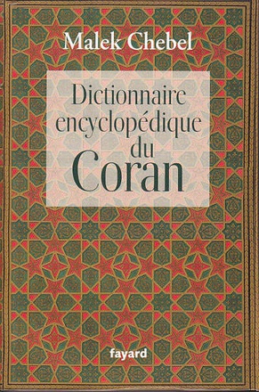 DICTIONNAIRE ENCYCLOPEDIQUE DU CORAN