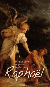 LES BELLES PAGES SUR L'ARCHANGE RAPHAEL