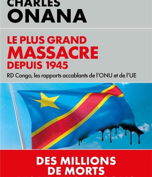 HOLOCAUSTE AU CONGO - L'OMERTA DE LA COMMUNAUTE INTERNATIONALE