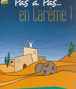 PAS A PAS... EN CAREME ! - ANNEE A - 7/11 ANS - LIVRET ENFANT
