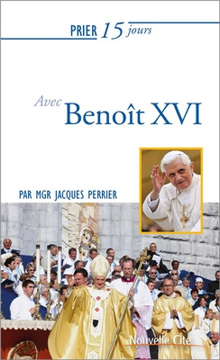 PRIER 15 JOURS AVEC BENOIT XVI