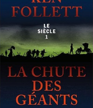 LA CHUTE DES GEANTS - LE SIECLE 1 - VOL01