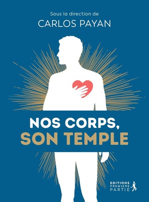 NOS CORPS, SON TEMPLE