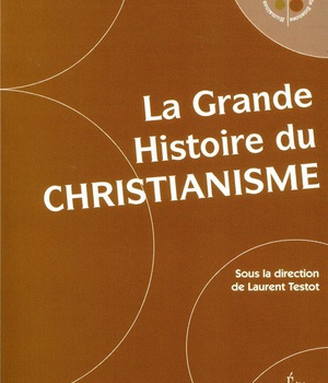 LA GRANDE HISTOIRE DU CHRISTIANISME