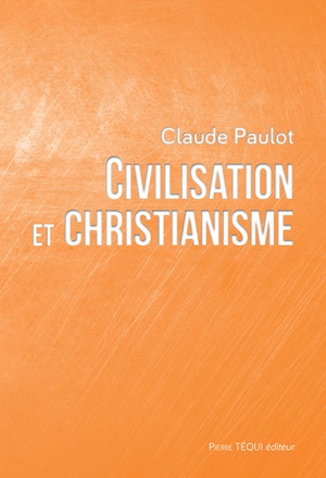 CIVILISATION ET CHRISTIANISME