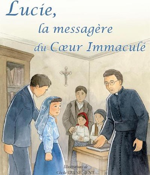 LUCIE, LA MESSAGERE DU COEUR IMMACULE