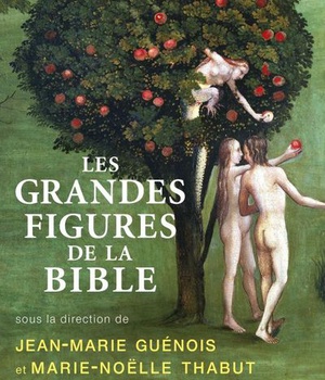 LES GRANDES FIGURES DE LA BIBLE