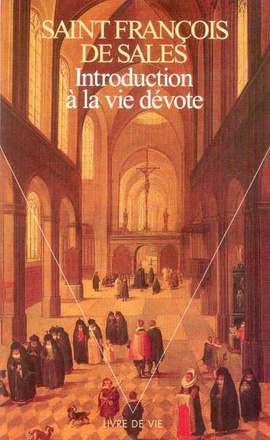 INTRODUCTION A LA VIE DEVOTE ( BICP* )