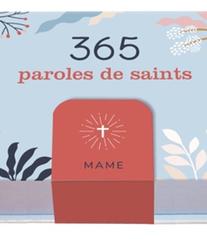 365 PAROLES DE SAINTS
