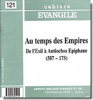 CAHIERS EVANGILE NO 121. AU TEMPS DES EMPIRES