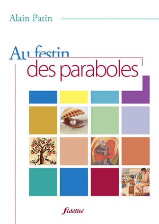 AU FESTIN DES PARABOLES
