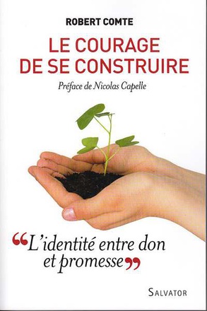 LE COURAGE DE SE CONSTRUIRE