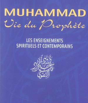 MUHAMMAD VIE DU PROPHETE