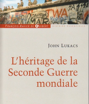 L'HERITAGE DE LA SECONDE GUERRE MONDIALE