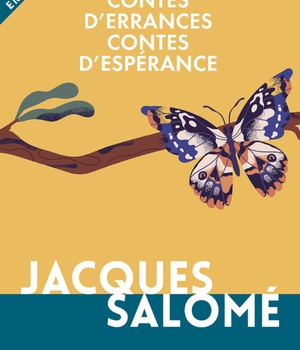 CONTES D'ERRANCES, CONTES D'ESPERANCE