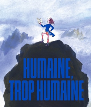 HUMAINE, TROP HUMAINE
