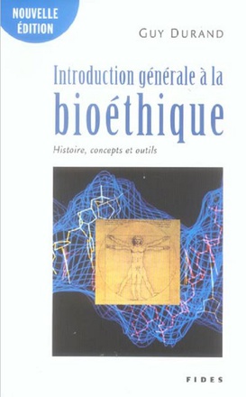 INTRODUCTION GENERALE A LA BIOETHIQUE