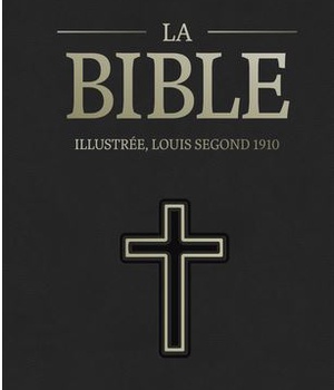 BIBLE SEGOND 1910 - ILLUSTREE