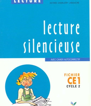 OBJECTIF LECTURE - LECTURE SILENCIEUSE CE1