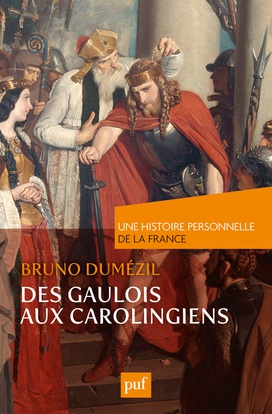 DES GAULOIS AUX CAROLINGIENS (DU IER AU IXE SIECLE)