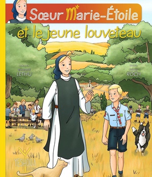 SOEUR MARIE-ETOILE ET LE JEUNE LOUVETEAU