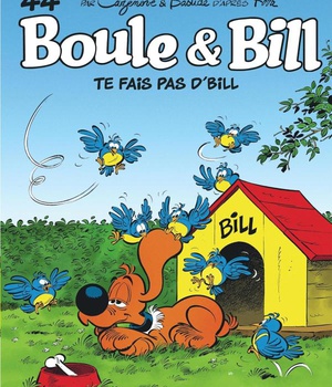 BOULE & BILL - TOME 44 - TE FAIS PAS D'BILL !