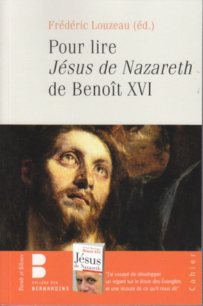 POUR LIRE LE JESUS DE NAZARETH DE BENOIT XVI