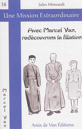 AVEC MARCEL VAN, REDECOUVRONS LA FILIATION