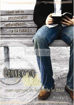 CONNEXION VITALE ANNEE 3 - MON CARNET DE BORD DE LA BIBLE