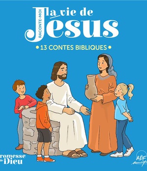 RACONTE-MOI LA VIE DE JESUS CD