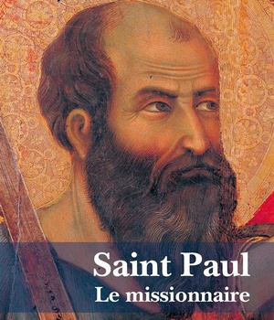SAINT PAUL LE MISSIONNAIRE