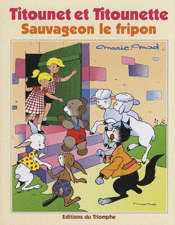 TITOUNET ET TITOUNETTE - T26 - SAUVAGEON LE FRIPON