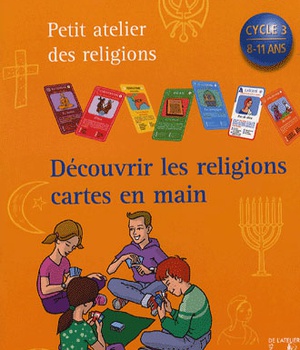 DECOUVRIR LES RELIGIONS CARTES EN MAIN (ELEVE)