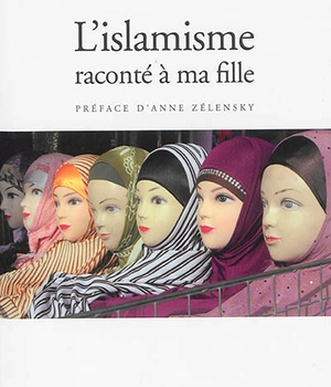 L ISLAMISME RACONTE A MA FILLE