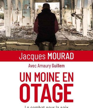 UN MOINE EN OTAGE - FORMAT POCHE - LE COMBAT POUR LA PAIX D'UN PRISONNIER DES DJIHADISTES